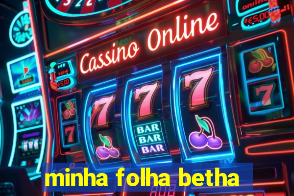 minha folha betha